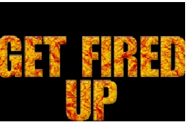 GET FIRED UP copy.jpg