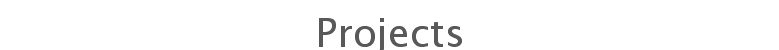 Projects