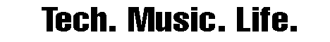 TECH-MUSIC-LIFE.gif